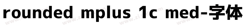 rounded mplus 1c med字体转换